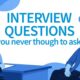 Unique Interview Questions You Never Thought to Ask: Hiring the Right Candidate